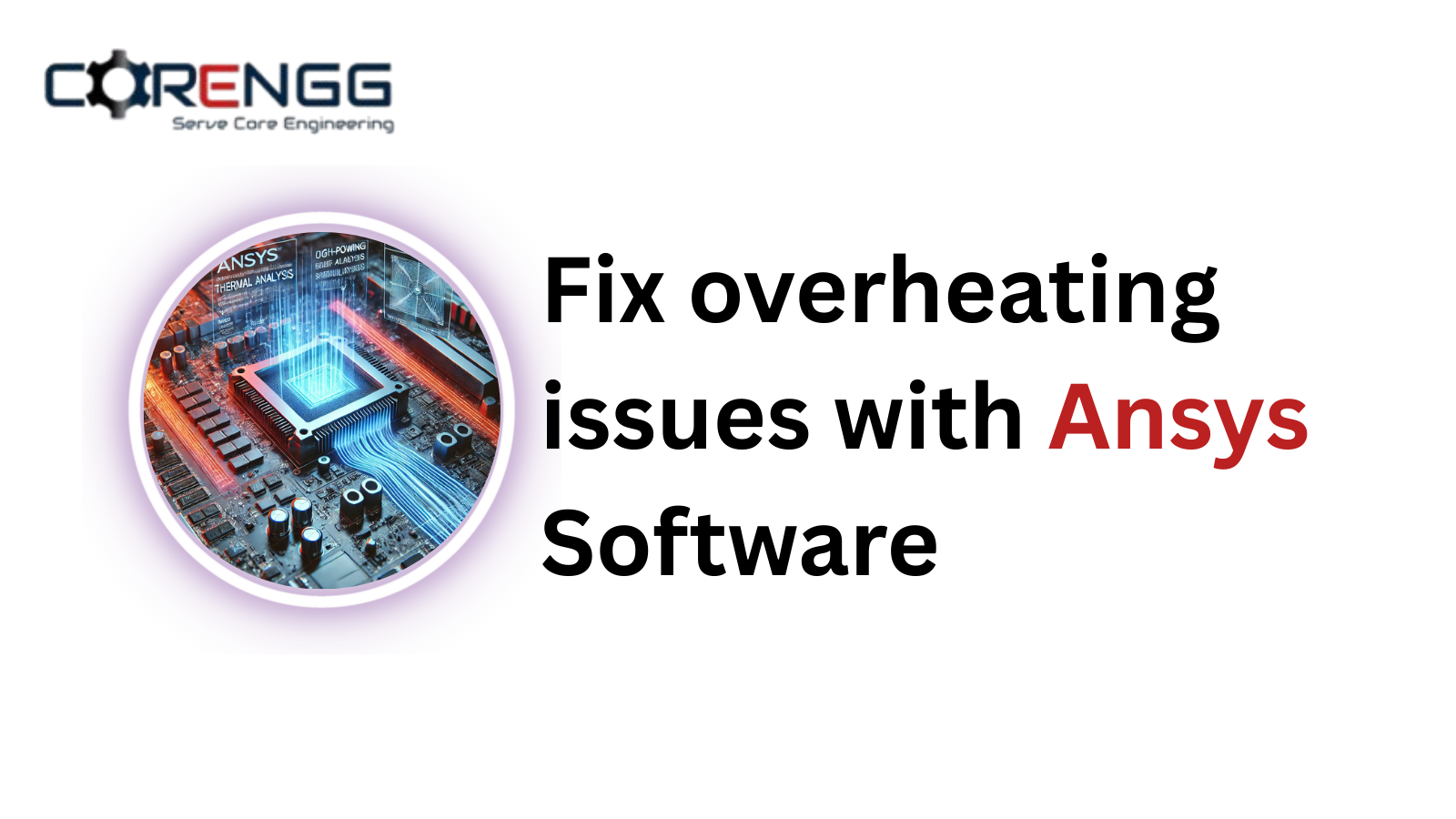 Ansys Channel Partner India | Free Simulation Software - Corengg