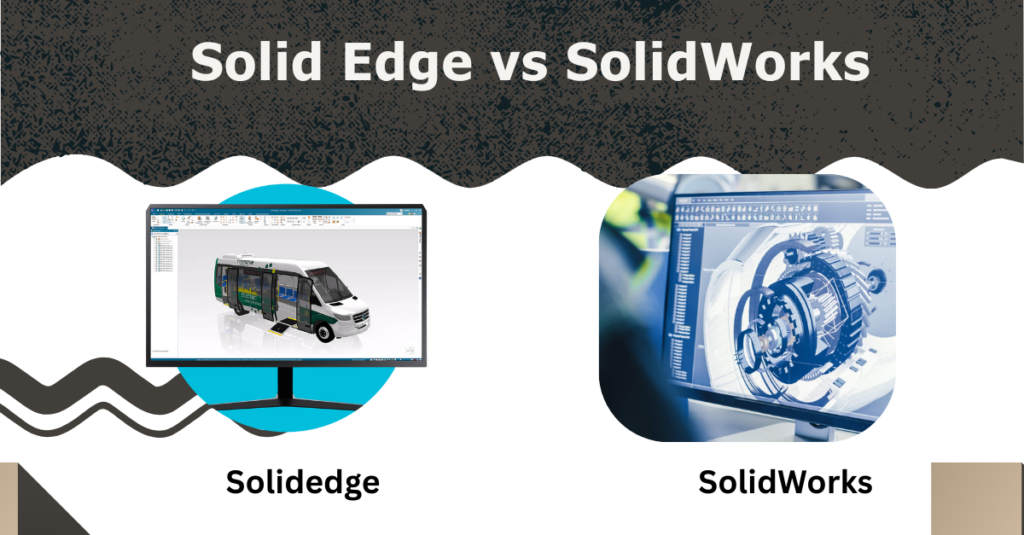 Solidedge and Solidworks 2025